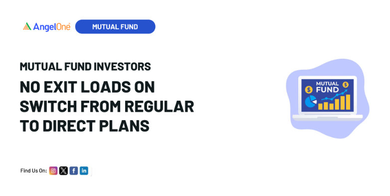 Big Update for Mutual Fund Investors: No Exit Loads on Switch from Regular to Direct Plans